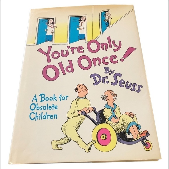 VTG Dr Seuss You’re Only Old Once l! A Book For Obsolete Children Hardcover 1986 - Picture 1 of 7
